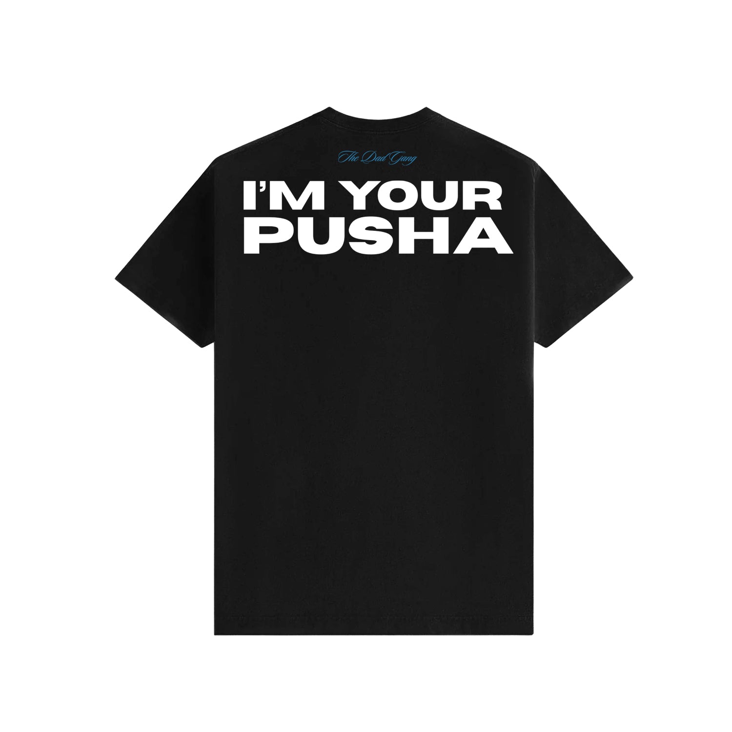 I'm Your Pusha Tee